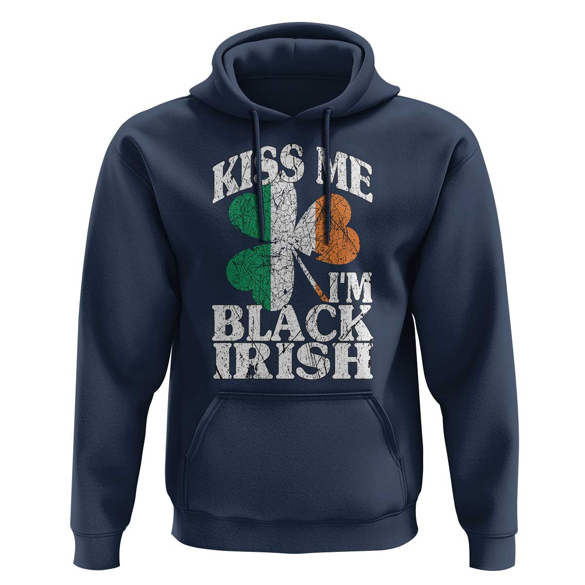 Funny Kiss Me I'm Black Irish Hoodie St Patrick's Day Vintage Shamrock