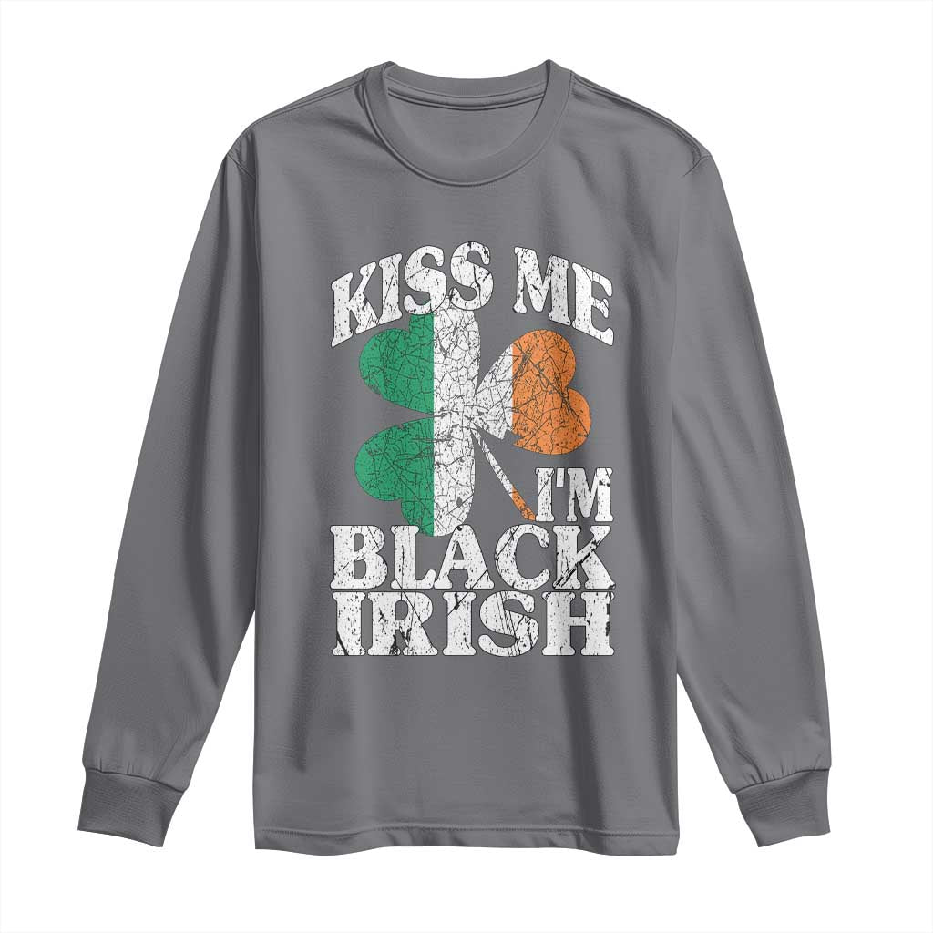 Funny Kiss Me I'm Black Irish Long Sleeve Shirt St Patrick's Day Vintage Shamrock