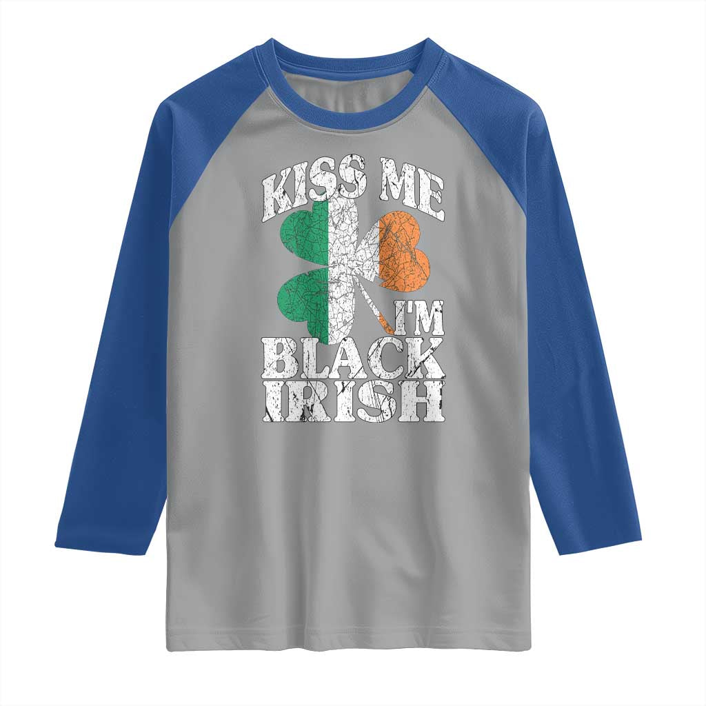 Funny Kiss Me I'm Black Irish Raglan Shirt St Patrick's Day Vintage Shamrock
