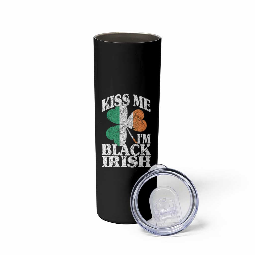 Funny Kiss Me I'm Black Irish Skinny Tumbler St Patrick's Day Vintage Shamrock