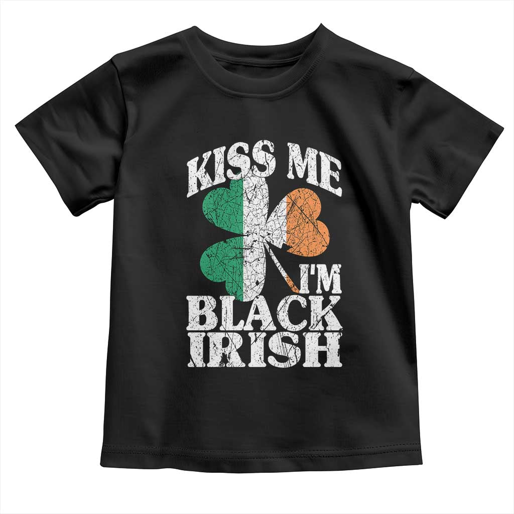 Funny Kiss Me I'm Black Irish Toddler T Shirt St Patrick's Day Vintage Shamrock