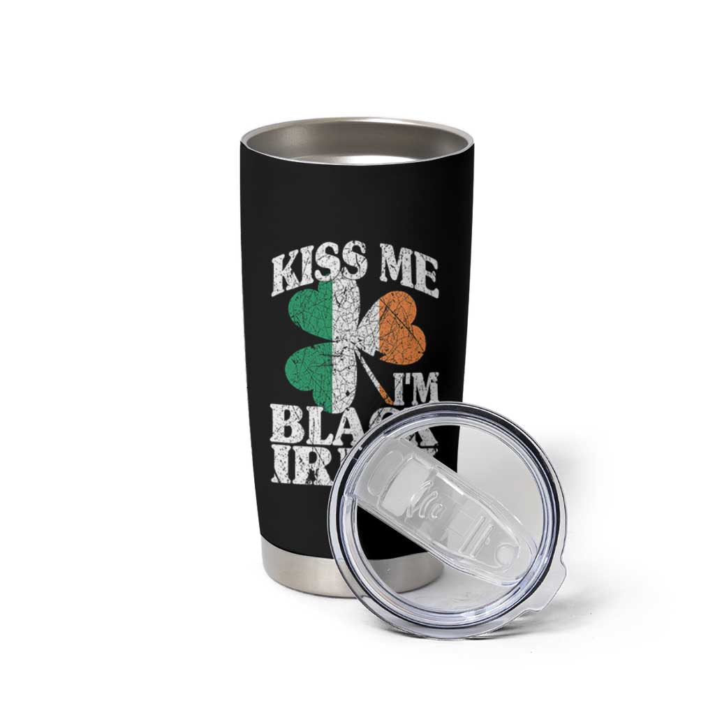 Funny Kiss Me I'm Black Irish Tumbler Cup St Patrick's Day Vintage Shamrock