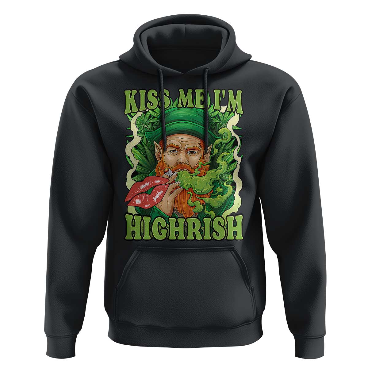 Funny St Patrick's Day Cannabis Weed Hoodie Kiss Me I'm Highrish Leprechaun