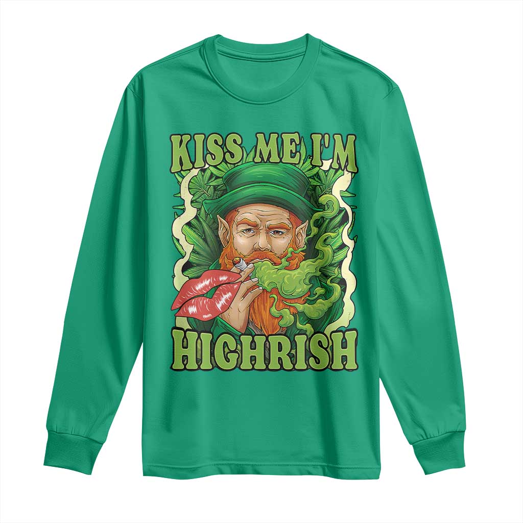 Funny St Patrick's Day Cannabis Weed Long Sleeve Shirt Kiss Me I'm Highrish Leprechaun