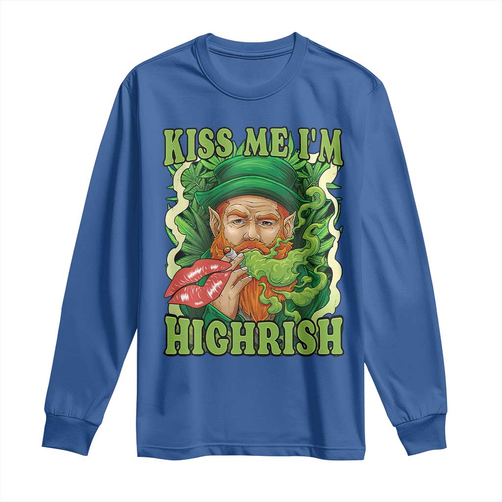 Funny St Patrick's Day Cannabis Weed Long Sleeve Shirt Kiss Me I'm Highrish Leprechaun