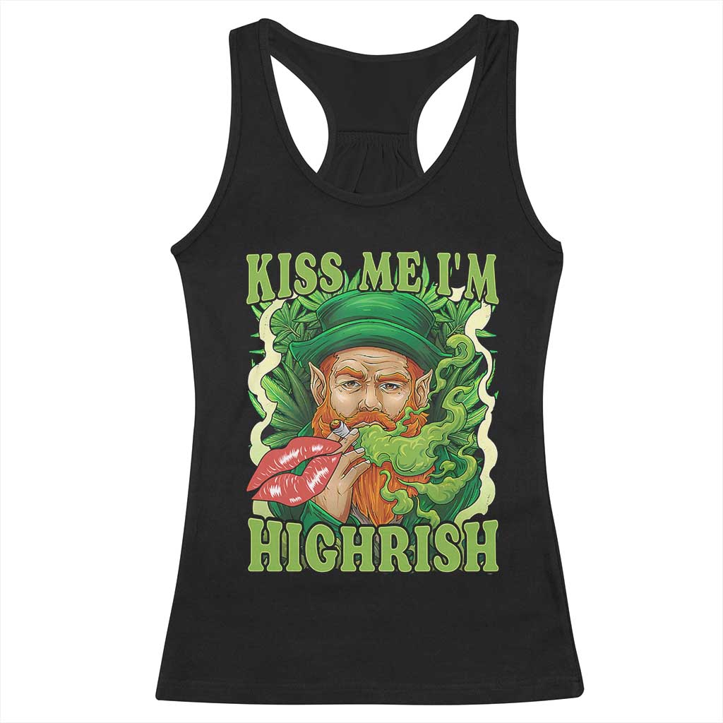 Funny St Patrick's Day Cannabis Weed Racerback Tank Top Kiss Me I'm Highrish Leprechaun