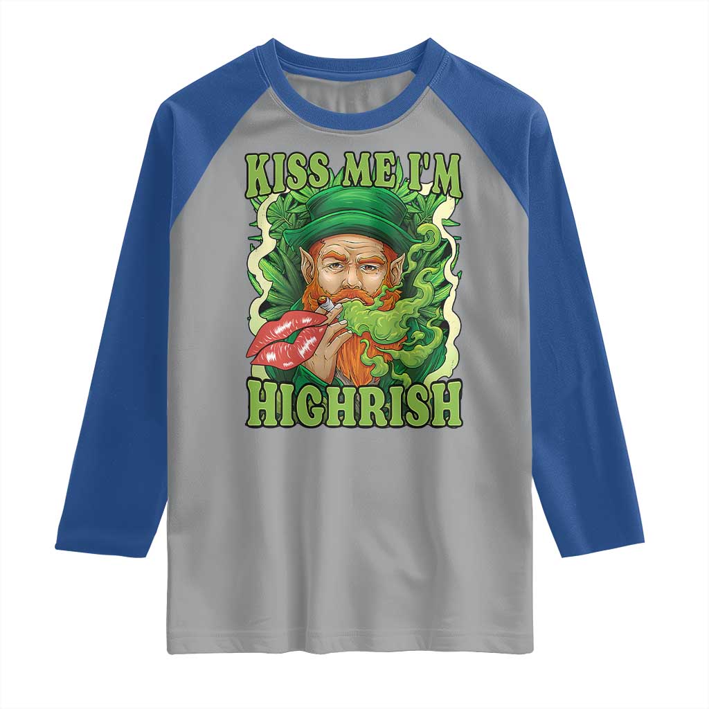 Funny St Patrick's Day Cannabis Weed Raglan Shirt Kiss Me I'm Highrish Leprechaun