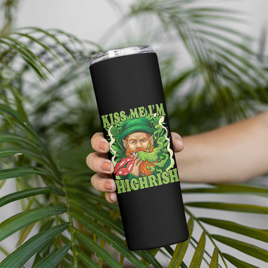 Funny St Patrick's Day Cannabis Weed Skinny Tumbler Kiss Me I'm Highrish Leprechaun