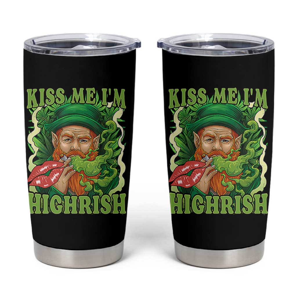 Funny St Patrick's Day Cannabis Weed Tumbler Cup Kiss Me I'm Highrish Leprechaun