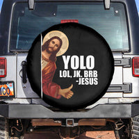 Funny Resurrection Christians Easter Day Spare Tire Cover YOLO LOL JK BRB Jesus