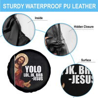 Funny Resurrection Christians Easter Day Spare Tire Cover YOLO LOL JK BRB Jesus