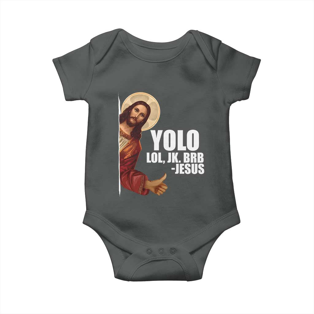Funny Resurrection Christians Easter Day Baby Onesie YOLO LOL JK BRB Jesus