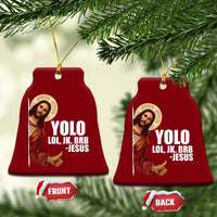 Funny Resurrection Christians Easter Day Ceramic Ornament YOLO LOL JK BRB Jesus - Wonder Print Shop