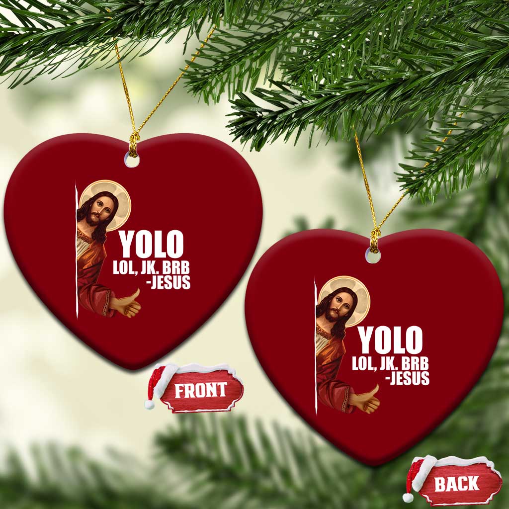 Funny Resurrection Christians Easter Day Ceramic Ornament YOLO LOL JK BRB Jesus - Wonder Print Shop
