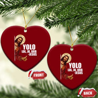 Funny Resurrection Christians Easter Day Ceramic Ornament YOLO LOL JK BRB Jesus - Wonder Print Shop