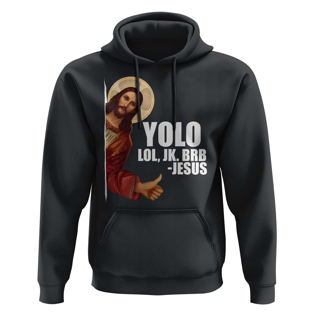 Funny Resurrection Christians Easter Day Hoodie YOLO LOL JK BRB Jesus