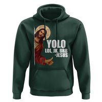 Funny Resurrection Christians Easter Day Hoodie YOLO LOL JK BRB Jesus