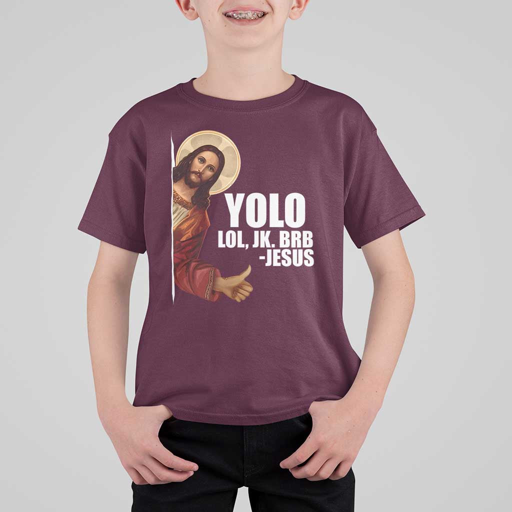 Funny Resurrection Christians Easter Day T Shirt For Kid YOLO LOL JK BRB Jesus