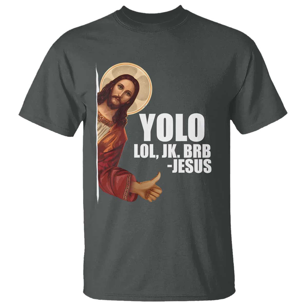 Funny Resurrection Christians Easter Day T Shirt YOLO LOL JK BRB Jesus