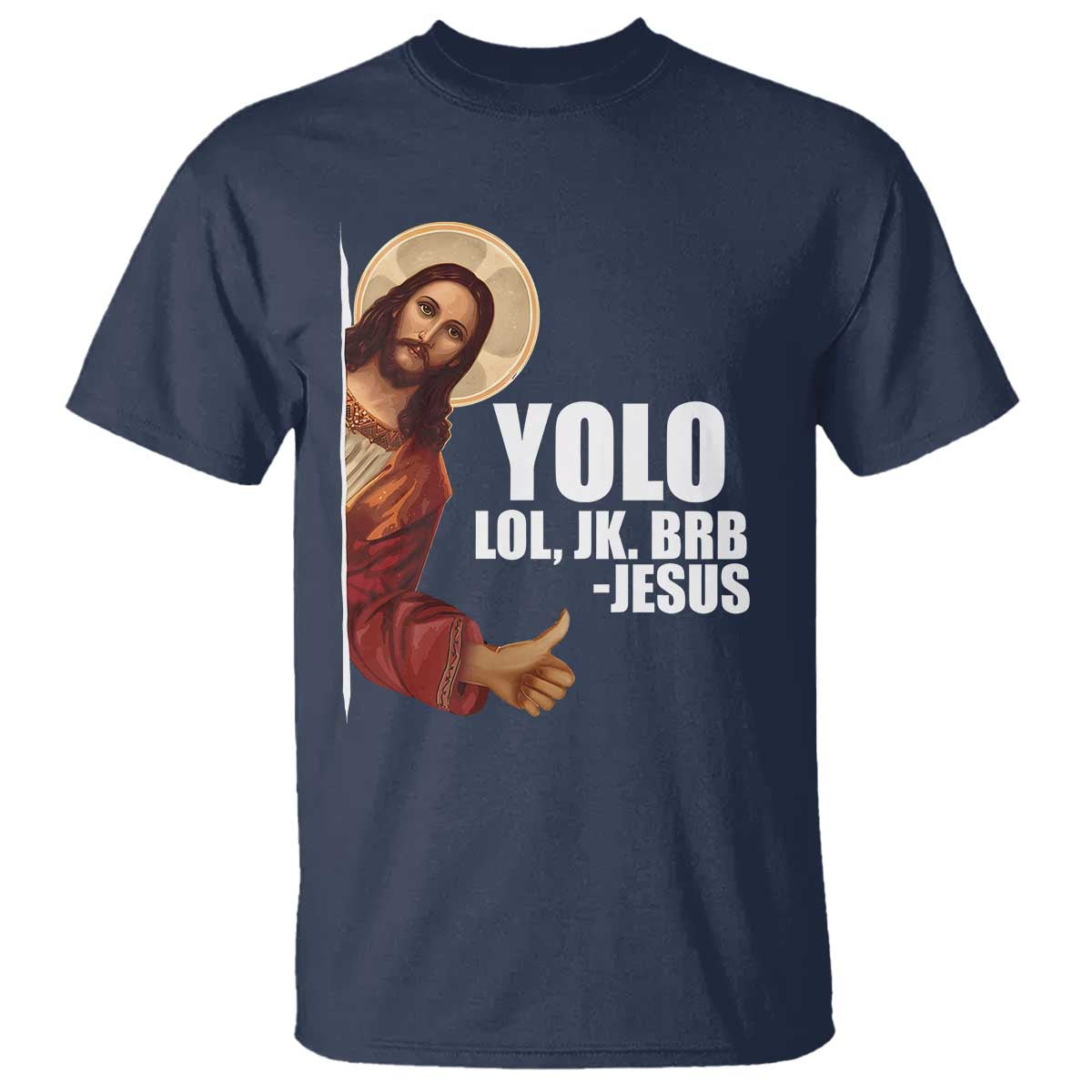 Funny Resurrection Christians Easter Day T Shirt YOLO LOL JK BRB Jesus
