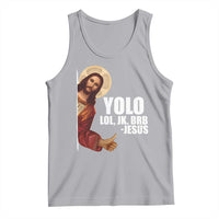Funny Resurrection Christians Easter Day Tank Top YOLO LOL JK BRB Jesus