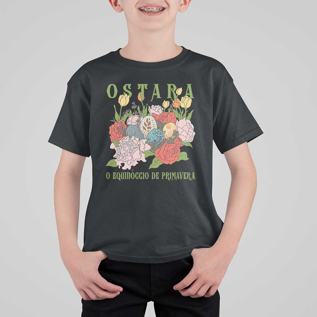 Ostara Eostre Easter Day T Shirt For Kid O Equinoccio De Primavera Eggs Flowers