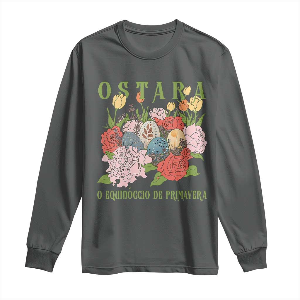 Ostara Eostre Easter Day Long Sleeve Shirt O Equinoccio De Primavera Eggs Flowers