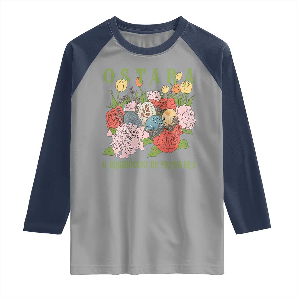 Ostara Eostre Easter Day Raglan Shirt O Equinoccio De Primavera Eggs Flowers