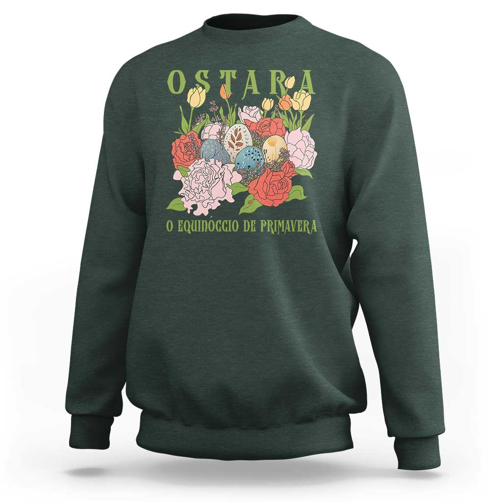 Ostara Eostre Easter Day Sweatshirt O Equinoccio De Primavera Eggs Flowers