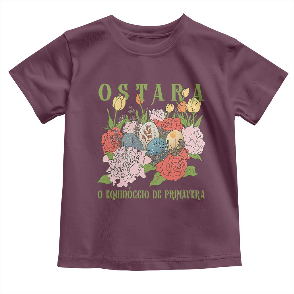 Ostara Eostre Easter Day Toddler T Shirt O Equinoccio De Primavera Eggs Flowers