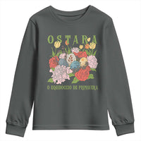 Ostara Eostre Easter Day Youth Sweatshirt O Equinoccio De Primavera Eggs Flowers