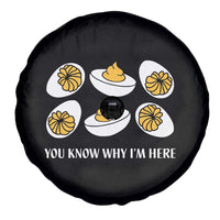 Funny Easter Day Thanksgiving Deviled Egg Spare Tire Cover You Know Why I'm Here