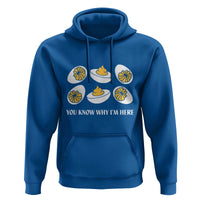Funny Easter Day Thanksgiving Deviled Egg Hoodie You Know Why I'm Here