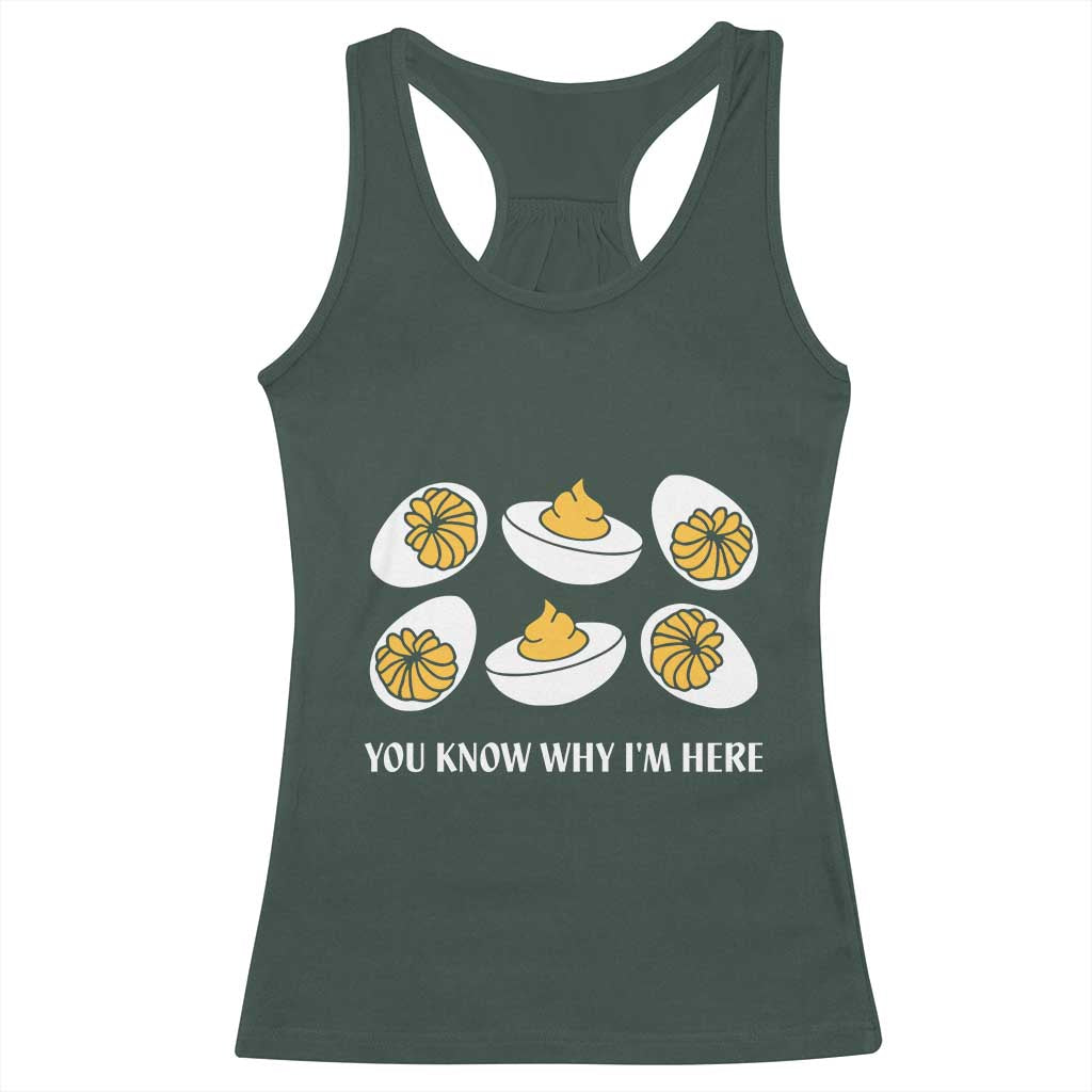 Funny Easter Day Thanksgiving Deviled Egg Racerback Tank Top You Know Why I'm Here
