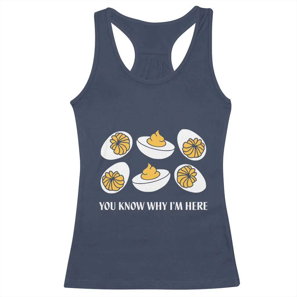 Funny Easter Day Thanksgiving Deviled Egg Racerback Tank Top You Know Why I'm Here
