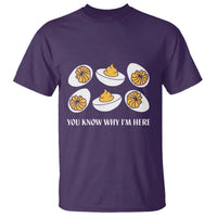 Funny Easter Day Thanksgiving Deviled Egg T Shirt You Know Why I'm Here