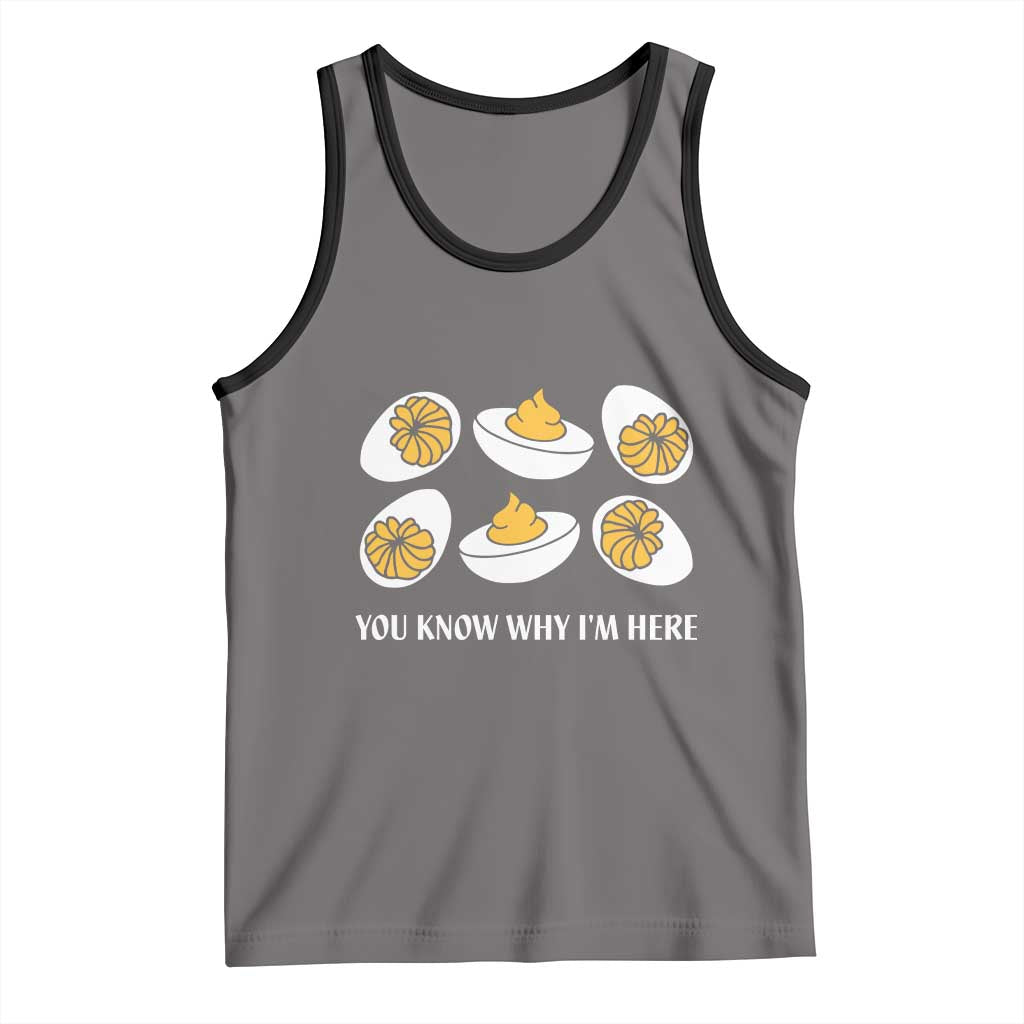 Funny Easter Day Thanksgiving Deviled Egg Tank Top You Know Why I'm Here