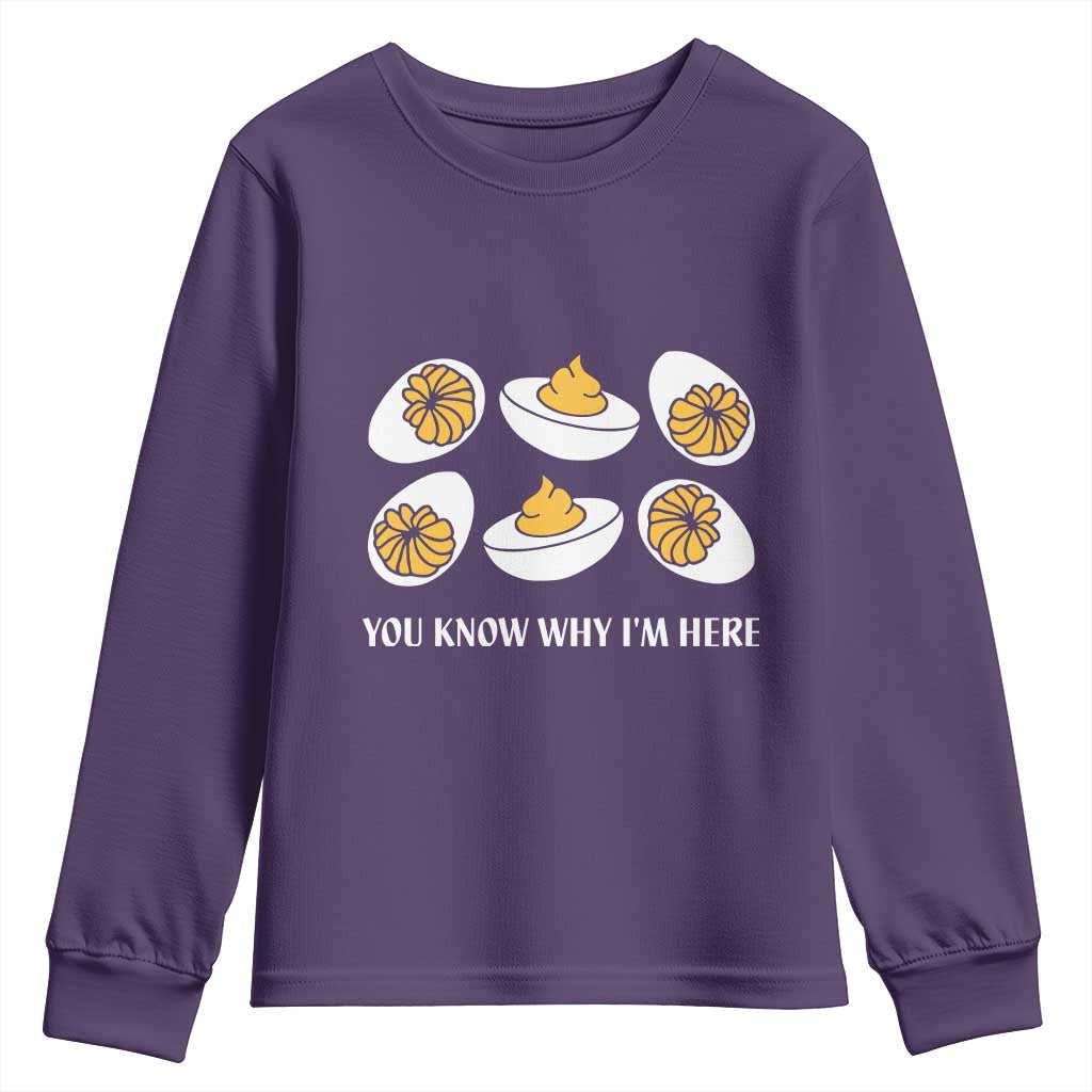 Funny Easter Day Thanksgiving Deviled Egg Youth Sweatshirt You Know Why I'm Here