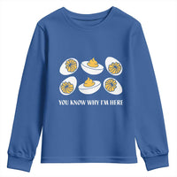 Funny Easter Day Thanksgiving Deviled Egg Youth Sweatshirt You Know Why I'm Here