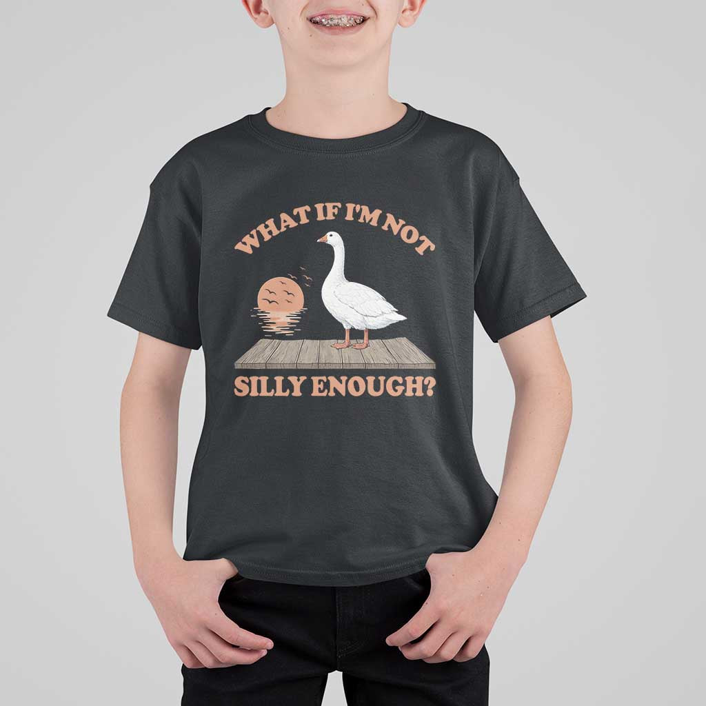 What If I'm Not Silly Enough Funny Silly Goose T Shirt For Kid