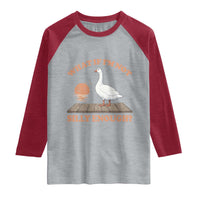 What If I'm Not Silly Enough Funny Silly Goose Raglan Shirt