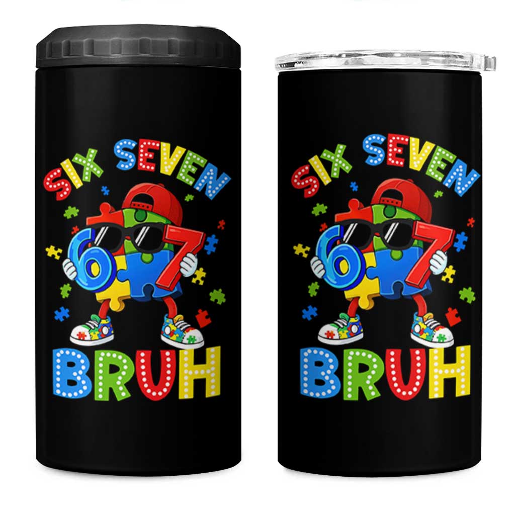 67 Autism Awareness 4 in 1 Can Cooler Tumbler Funny Six Seven Bruh Autistic Puzzle Kids Boys