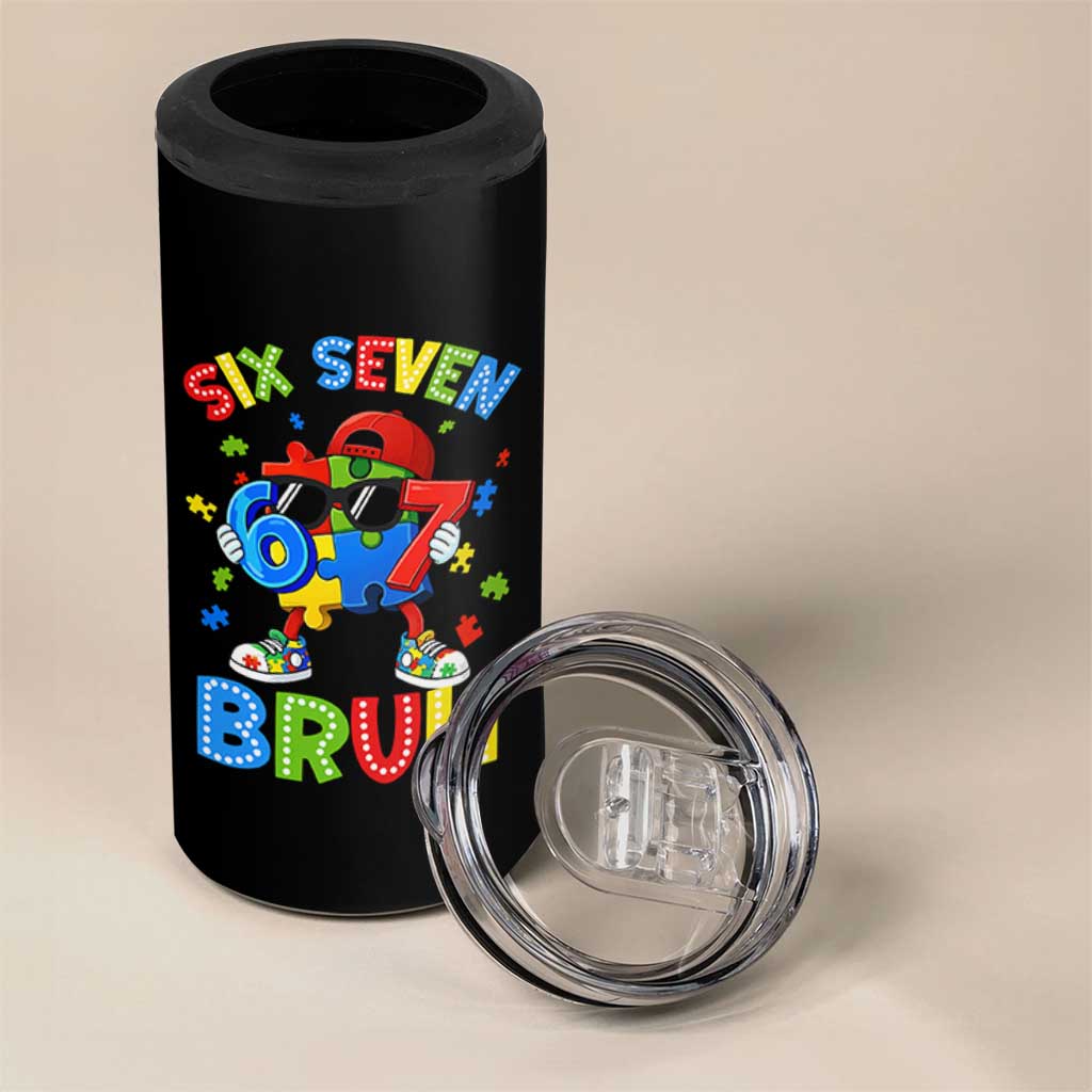 67 Autism Awareness 4 in 1 Can Cooler Tumbler Funny Six Seven Bruh Autistic Puzzle Kids Boys