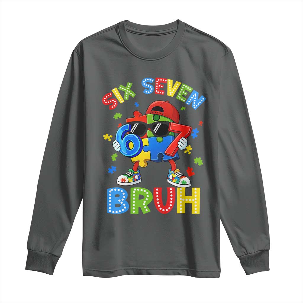 67 Autism Awareness Long Sleeve Shirt Funny Six Seven Bruh Autistic Puzzle Kids Boys