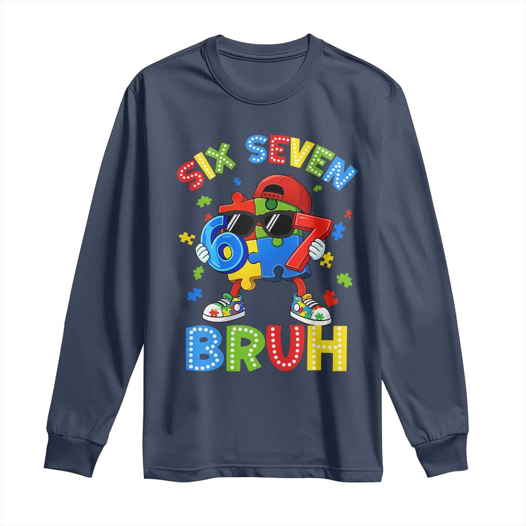 67 Autism Awareness Long Sleeve Shirt Funny Six Seven Bruh Autistic Puzzle Kids Boys