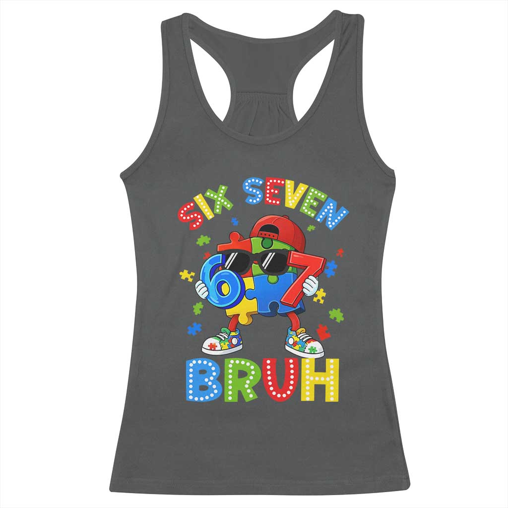 67 Autism Awareness Racerback Tank Top Funny Six Seven Bruh Autistic Puzzle Kids Boys