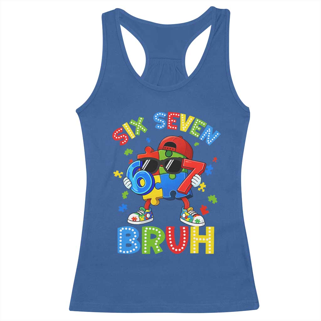 67 Autism Awareness Racerback Tank Top Funny Six Seven Bruh Autistic Puzzle Kids Boys