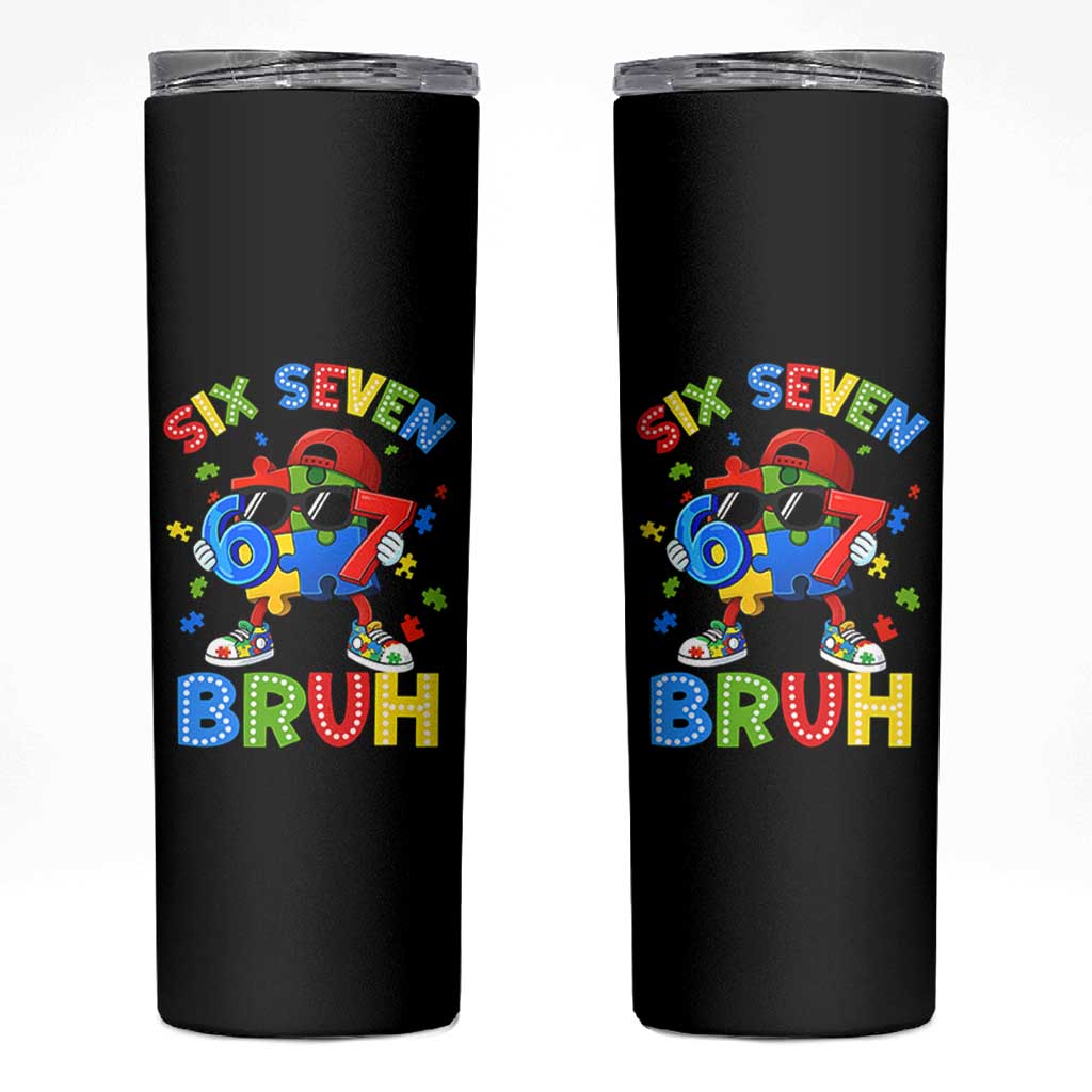 67 Autism Awareness Skinny Tumbler Funny Six Seven Bruh Autistic Puzzle Kids Boys
