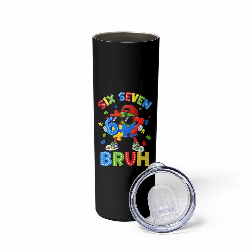 67 Autism Awareness Skinny Tumbler Funny Six Seven Bruh Autistic Puzzle Kids Boys