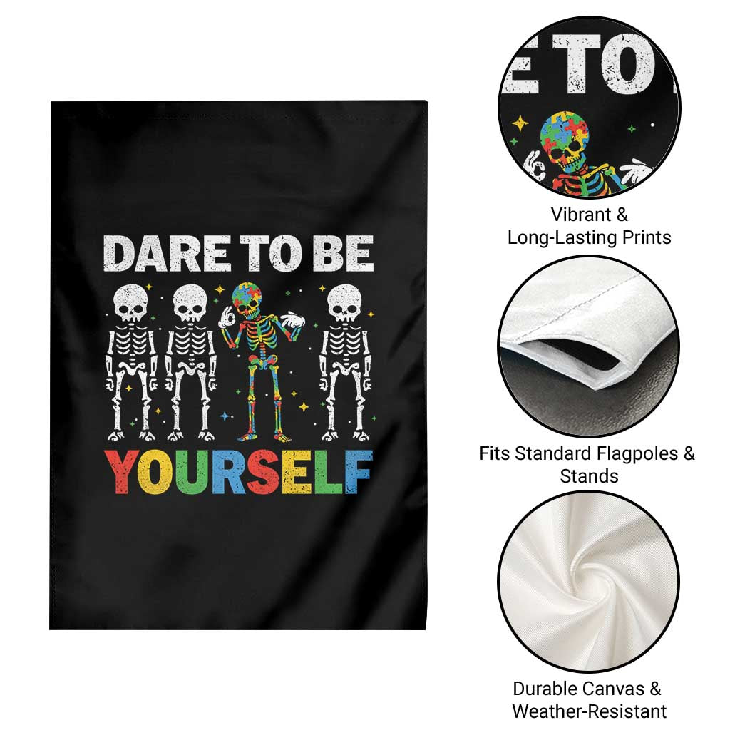 Autism Awareness 67 Garden Flag Dare To Be Yourself Six Seven Autism Skeleton
